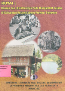 Kutai: Konsep Dan Eksistensinya Pada Masyarakat Rejang Di Kabupaten ...